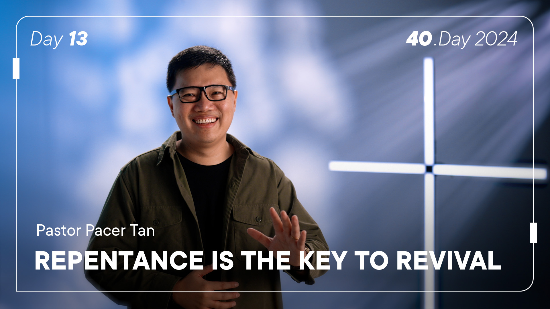 Day 13: Repentance is the key to revival — lovesingapore